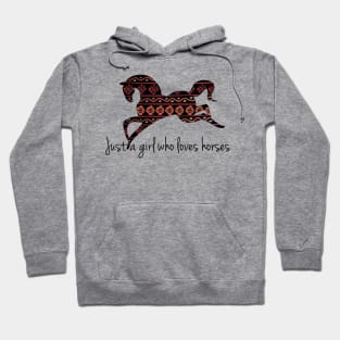 Just a Girl Who Loves Horses Hoodie